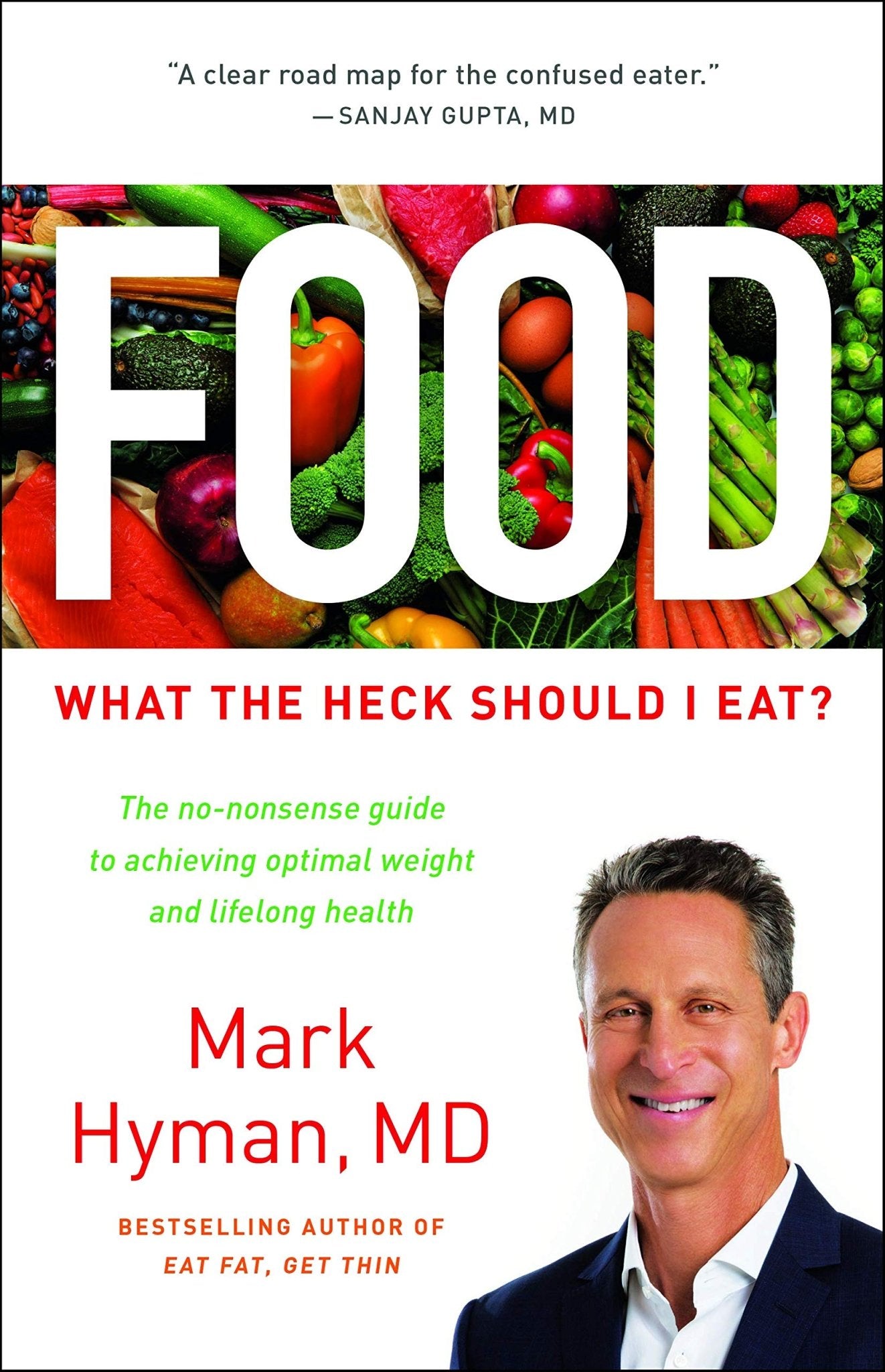 Food: What the Heck Should I Eat? (The Dr. Mark Hyman Library, 7) - Biking Roots