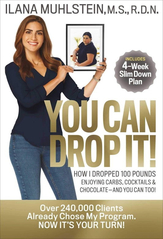 You Can Drop It!: How I Dropped 100 Pounds Enjoying Carbs, Cocktails & Chocolate–and You Can Too! - Biking Roots